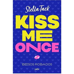 Kiss Me Once. Besos Robados