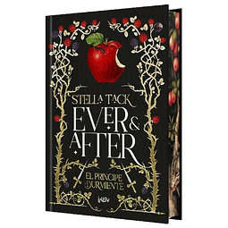 Ever & After. El Príncipe Durmiente