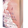 DOS VIDAS PARA CRECER