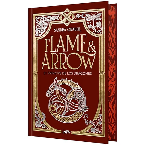 FLAME & ARROW 1 - EL PRÍNCIPE DE LOS DRAGONES