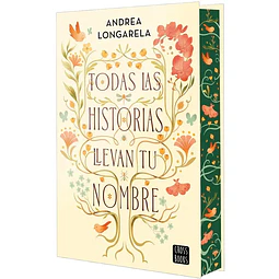 Todas Las Historias Llevan Tu Nombre (Edicion Especial Con Cantos Tintados)