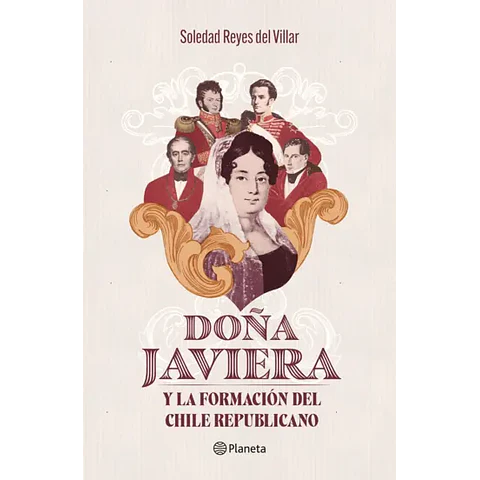Doña Javiera y la formación del Chile republicano
