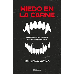 Miedo en la carne