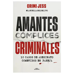 Amantes. Cómplices. Criminales