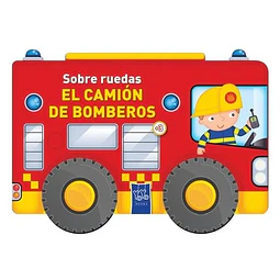 Sobre Ruedas: El Camión de Bomberos
