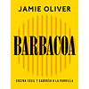 Barbacoa. Cocina Fácil Y Sabrosa A La Parrilla