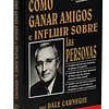 COMO GANAR AMIGOS E INFLUIR SOBRE LAS PERSONAS Tb
