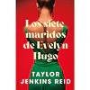 LOS SIETE MARIDOS DE EVELYN HUGO