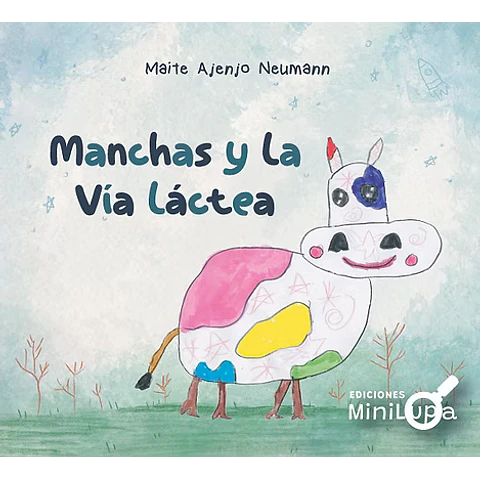 MANCHAS Y LA VIA LACTEA