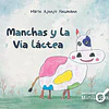 MANCHAS Y LA VIA LACTEA