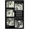 NACER TANTAS VECES