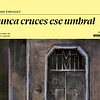 NUNCA CRUCES ESE UMBRAL