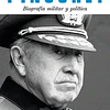 PINOCHET. BIOGRAFÍA MILITAR Y POLÍTICA