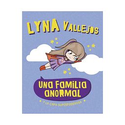 Una familia Anormal Y La Capa Superpoderosa