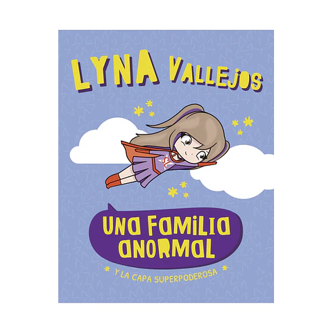 Una familia Anormal Y La Capa Superpoderosa