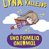 Una familia Anormal Y La Capa Superpoderosa
