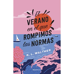 El verano en el que rompimos las normas