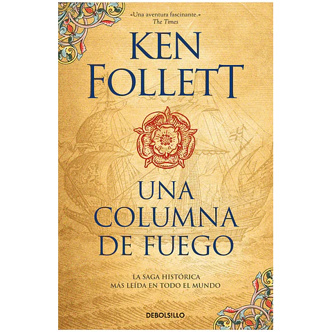 Una Columna de Fuego (Los Pilares de la Tierra 3)