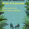 El olor de la guayaba