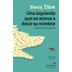 Una Izquierda Que Se Atreva A Decir Su Nombre