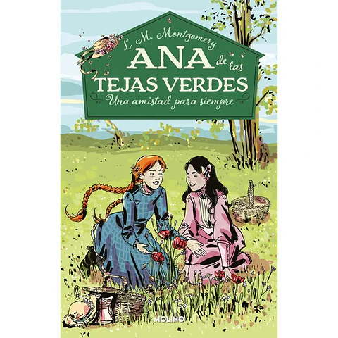 Ana Tejas Verdes #2. Una Amistad Para Siempre