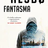 Fantasma (Harry Hole #9) - Jo Nesbø