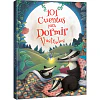 101 Cuentos para Dormir Ilustrados
