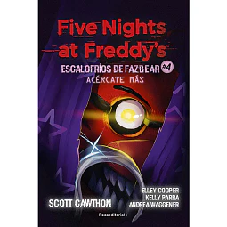 Five Nights at Freddys. Escalofrios de Fazbear #4