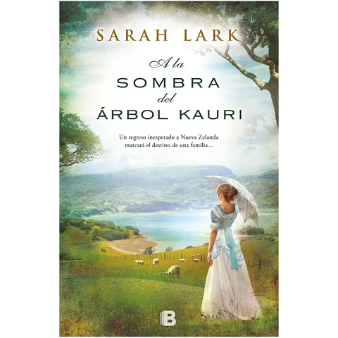 A La Sombra Del Arbol Kauri (Trilogia Del Arbol Kauri #2)