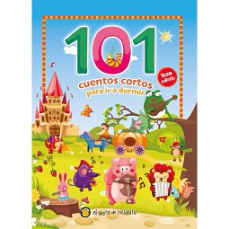 101 Cuentos Cortos Para Ir A Dormir