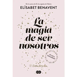 La Magia De Ser Nosotros (Saga Sofia #2)
