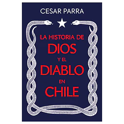 La historia de Dios y el Diablo en Chile