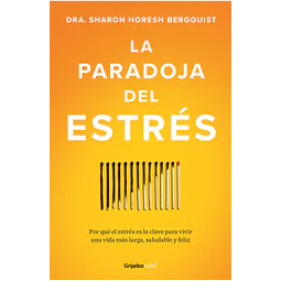 La Paradoja del Estrés