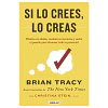 Si Lo Crees, Lo Creas
