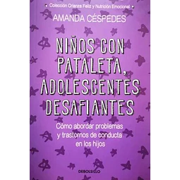 NIÑOS CON PATALETAS, ADOLESCENTES DESAFIANTES