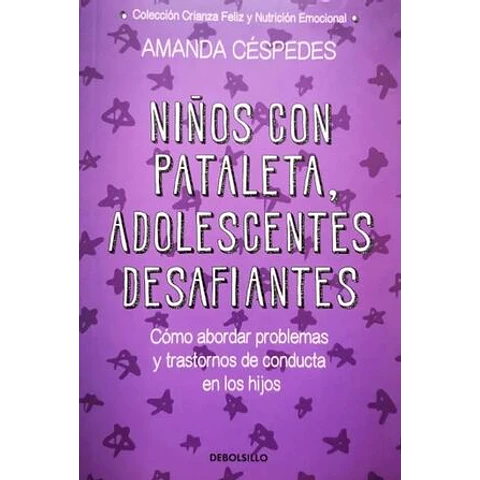 NIÑOS CON PATALETAS, ADOLESCENTES DESAFIANTES