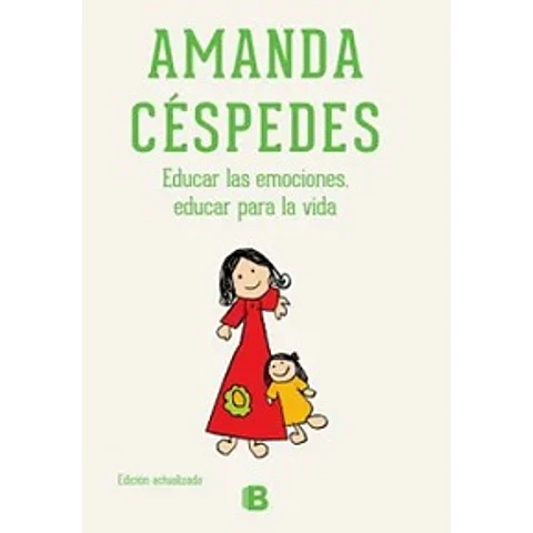 EDUCAR LAS EMOCIONES, EDUCAR PARA LA VIDA