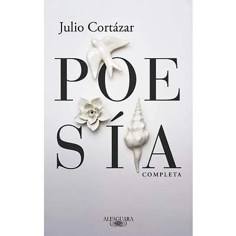 Poesía Completa - Julio Cortázar