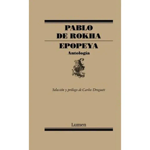 Epopeya. Antologia - Pablo de Rokha