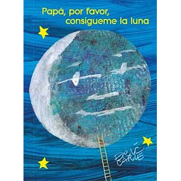 Papá, por favor, consígueme la Luna