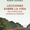 LECCIONES SOBRE LA VIDA DEL MONJE QUE VENDIO SU FERRARI