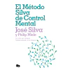 El Metodo Silva de Control Mental