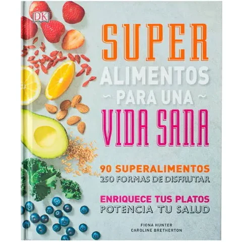 Super Alimentos Para Una Vida Sana