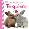 Toca Y Aprende: Te Quiero