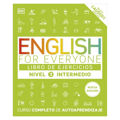 English For Everyone: Un Curso Completo De Autoaprendizaje (Nivel Intermedio 3 - Libro De Ejercicios)