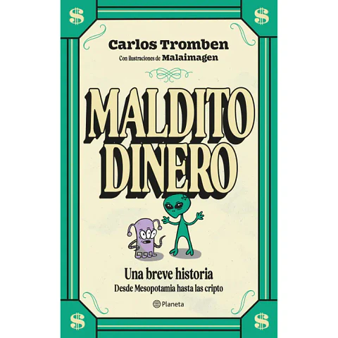 Maldito Dinero. Una Breve Historia