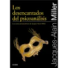 Los Desencantados Del Psicoanálisis