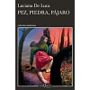 Pez, Piedra, Pájaro