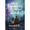 Todos Los Lugares Que Mantuvimos En Secreto