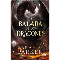 La Balada de los Dragones (La Caída Lunar 2)